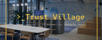Trust Village is designed to support innovation in cybersecurity and digital trust, and to strengthen the position of Western Switzerland as a cybersecurity hub. 